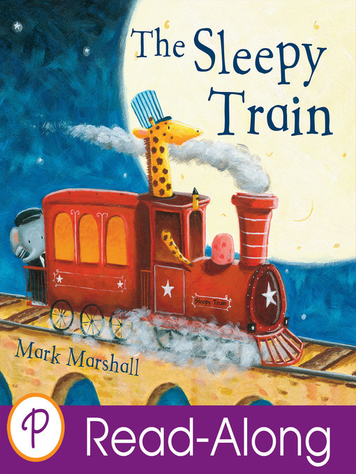 Title details for The Sleepy Train by Mark Marshall - Wait list